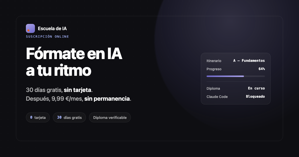 Curso de IA online con diploma verificable y prueba gratis de 30 días en Escuela IA